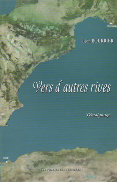 Vers d'autres rives - Léon Bourrier - Livre