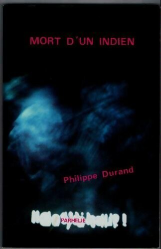 Mort d'un indien - Philippe Durand - Livre