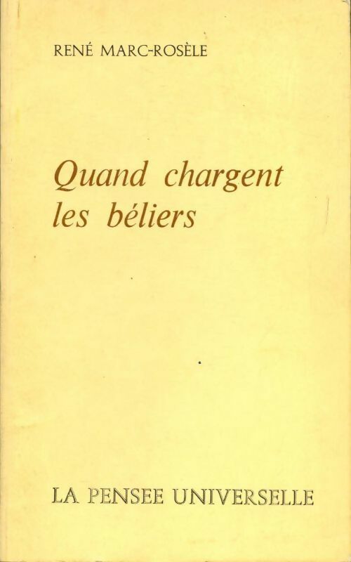 Quand chargent les beliers - René Marc-Rosèle - Livre