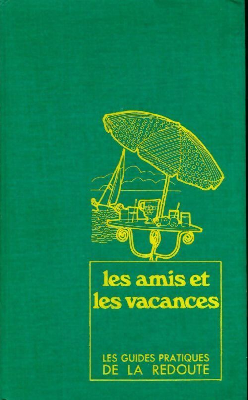 Les amis et les vacances - Michele Beuzelin - Livre