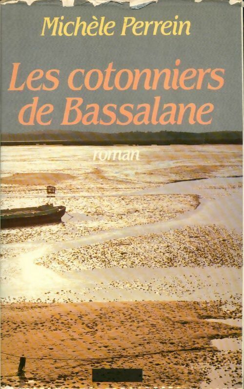 Les cotonniers de Bassalane - Michèle Perrein - Livre