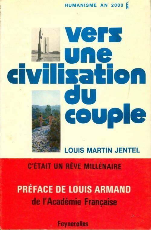 Vers une civilisation du couple - Louis Martin Jentel - Livre