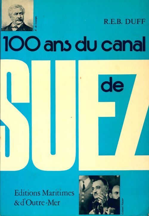 100 ans du canal de Suez - R.E.B. Duff - Livre