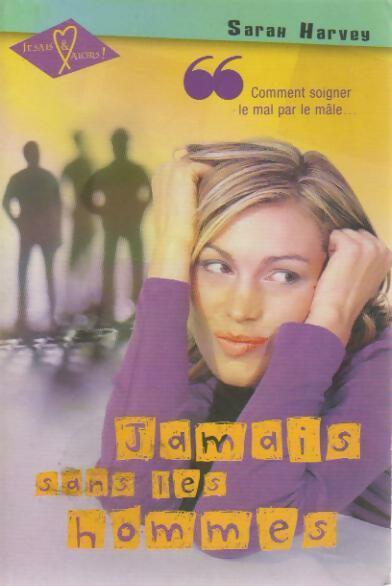 Jamais sans les hommes - Sarah Harvey - Livre