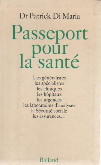 Passeport pour la santé - Patrick Di Maria - Livre