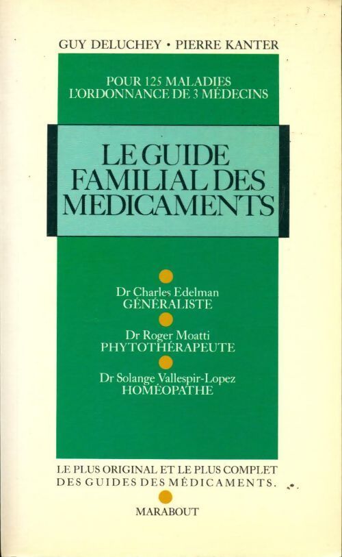 Le guide familial des médicaments - Guy Deluchey, Pierre Kanter - Livre