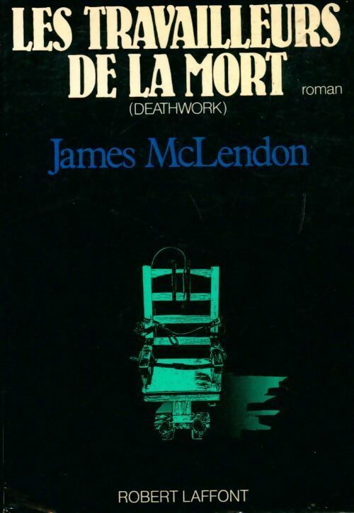 Les travailleurs de la mort - James McLendon - Livre