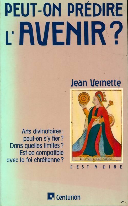 Peut-on prédire l'avenir? - Jean Vernette - Livre