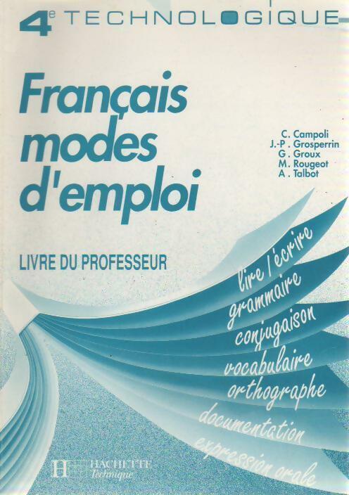 Français modes d'emploi 4e technologique. Livre du professeur - Collectif - Livre
