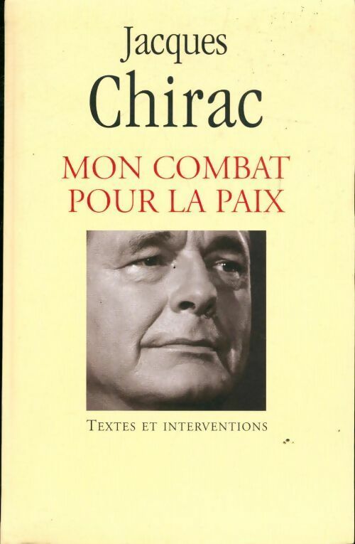 Mon combat pour la paix - Jacques Chirac - Livre