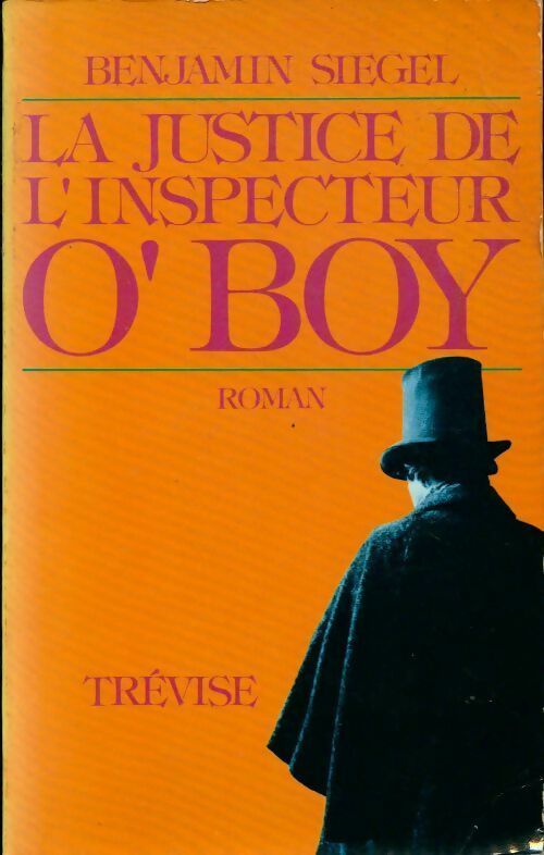 La justice de l'inspecteur O'Boy - Benjamin Siegel - Livre
