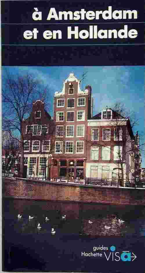 A Amsterdam et en Hollande - Collectif - Livre