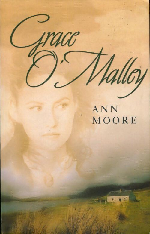 Grace O'Malley - Ann Moore - Livre
