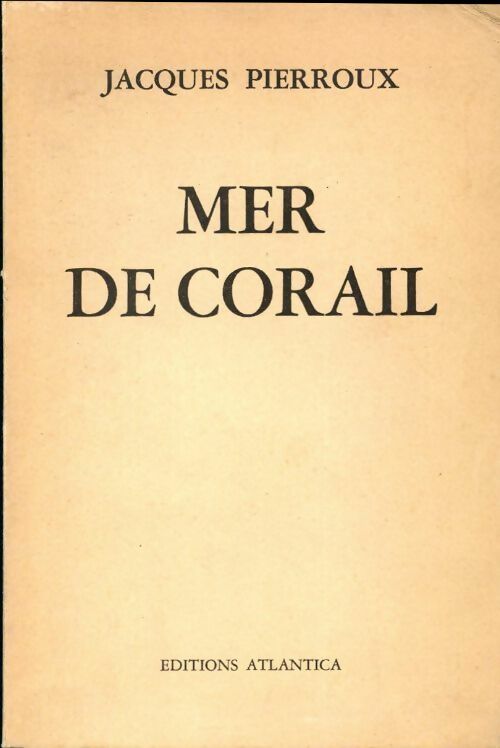 Mer de corail - Jacques Pierroux - Livre