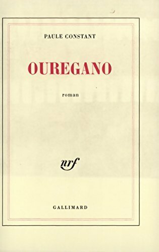 Ouregano - Paule Constant - Livre