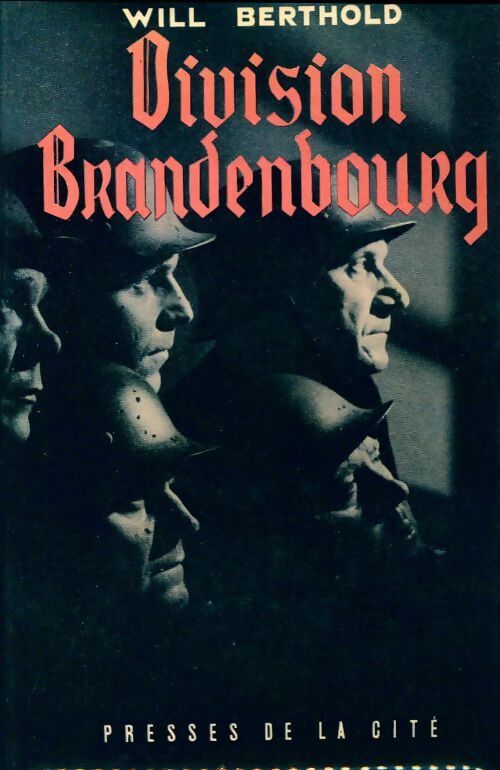 Division Brandenbourg - Will Berthold - Livre