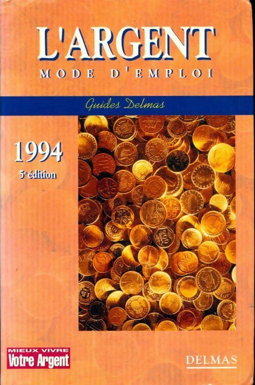 L'argent mode d'emploi 1994 - Maurice Bouchez - Livre