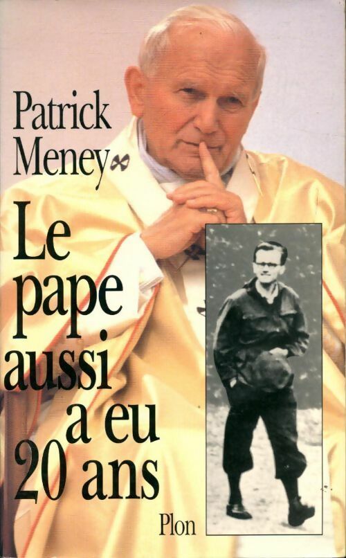 Le pape aussi a eu 20 ans - Patrick Meney - Livre