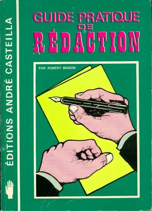 Guide pratique de rédaction - Robert Besson - Livre