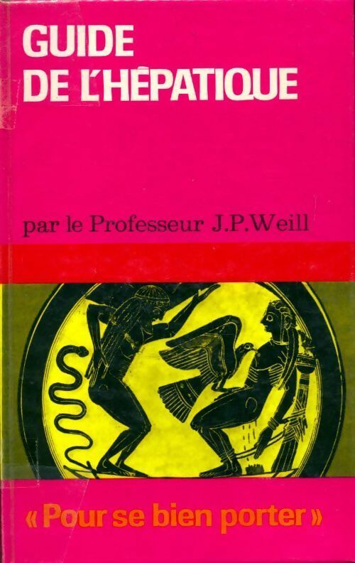 Guide de l'hépatique - Jean-Pierre Weill - Livre