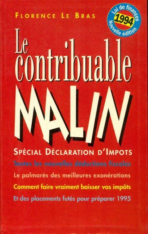 Le contribuable malin 1994 - Florence Le Bras - Livre