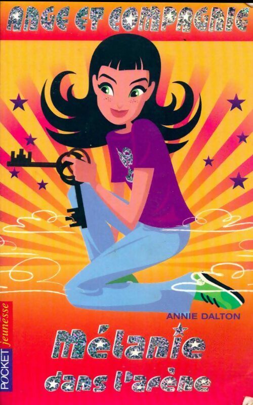 Ange et Compagnie Tome V : Mélanie dans l'arène - Annie Dalton - Livre