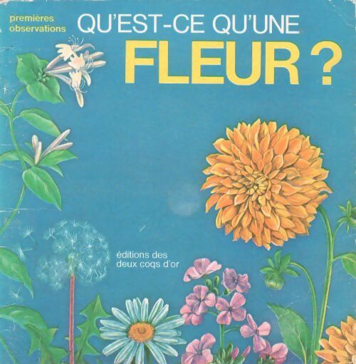 Qu'est-ce qu'une fleur ? - M. Le Gwen - Livre