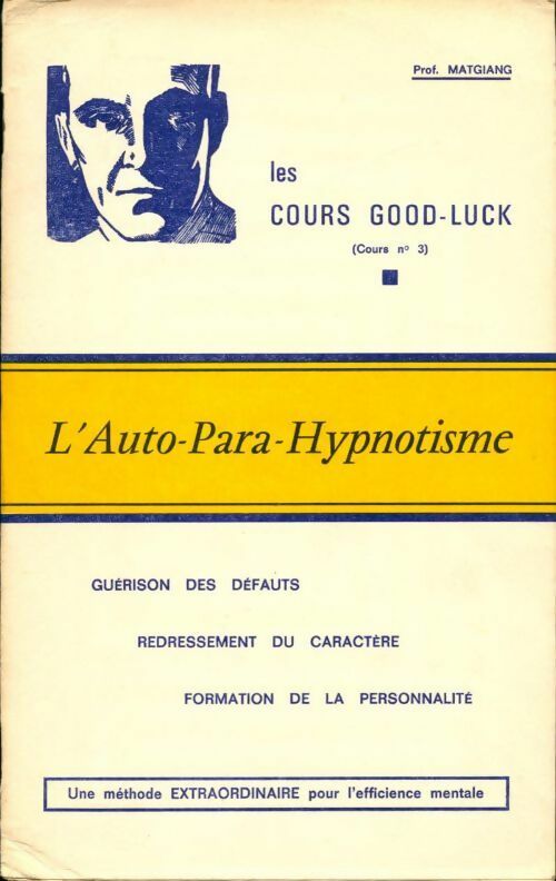L'auto-para-hypnotisme - Professeur Matgiang - Livre