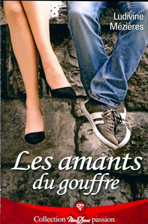 Les amants du gouffre - Ludivine Mézières - Livre
