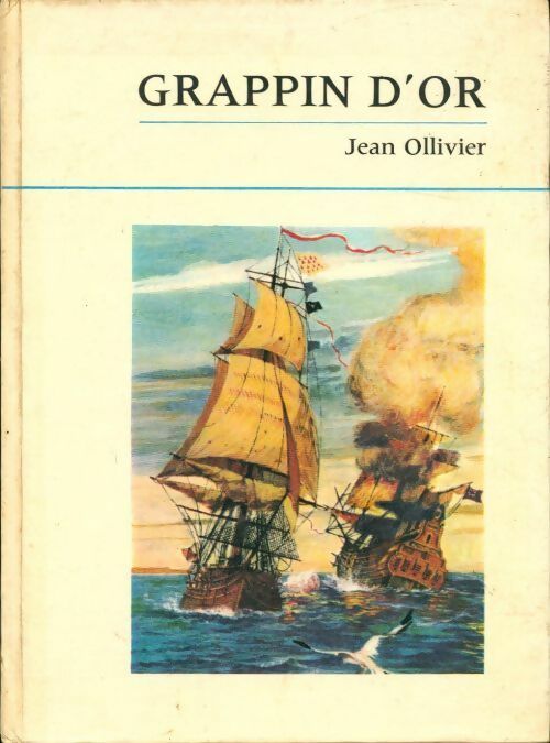 Grappin d'or - Jean Ollivier - Livre