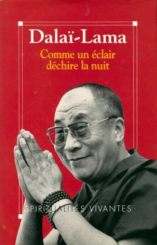 Comme un éclair déchire la nuit - Dalaï-Lama - Livre
