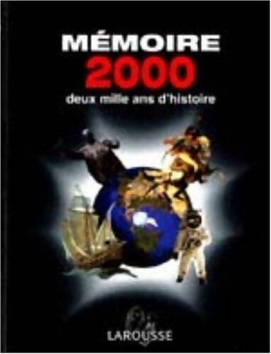 Mémoire 2000. Deux mille ans d'histoire - Nadeije Laneyrie-Dagen - Livre
