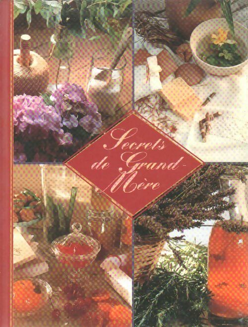 Secrets de Grand-Mère - Laura Fronty - Livre
