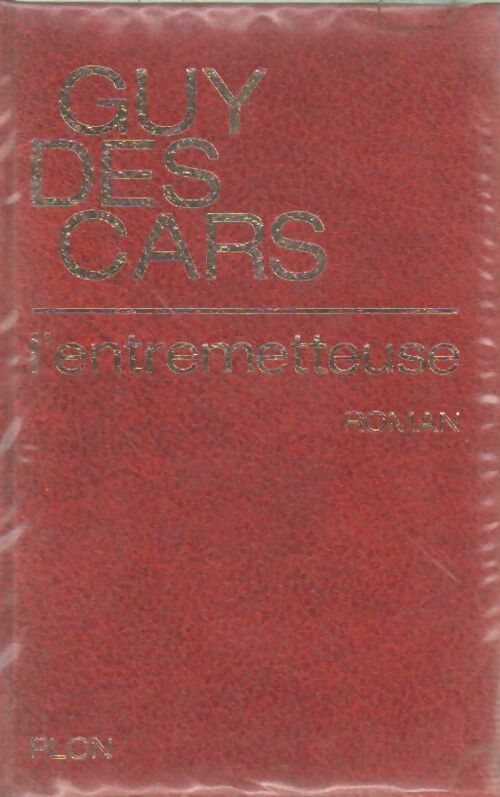 L'entremetteuse - Guy Des Cars - Livre