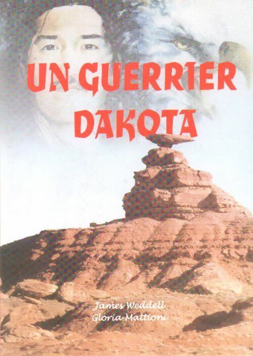 Un guerrier Dakota - James Weddell - Livre