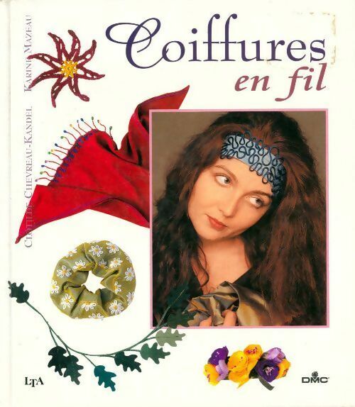Coiffures en fil - Clothilde Chevreau-Kandel - Livre