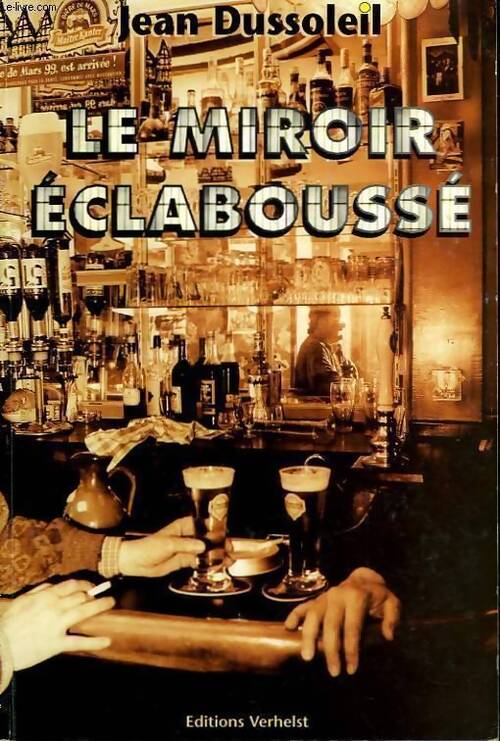 Le miroir éclaboussé - Jean Dussoleil - Livre