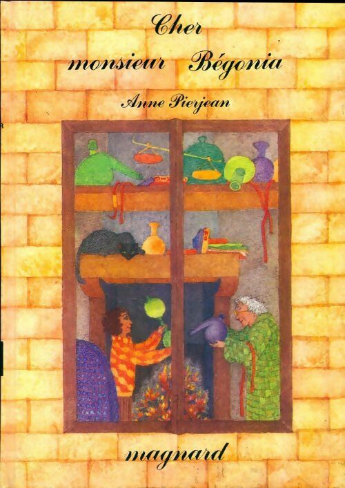 Cher monsieur Bégonia - Anne Pierjean - Livre
