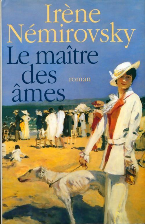 Le maître des âmes  - Irène Némirovsky - Livre