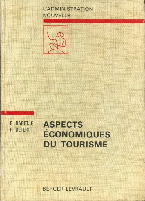 Aspects économique du tourisme - R Baretje, P Defert - Livre