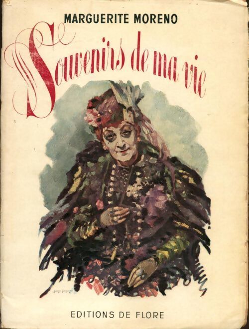 Souvenirs de ma vie - Marguerite Moreno - Livre