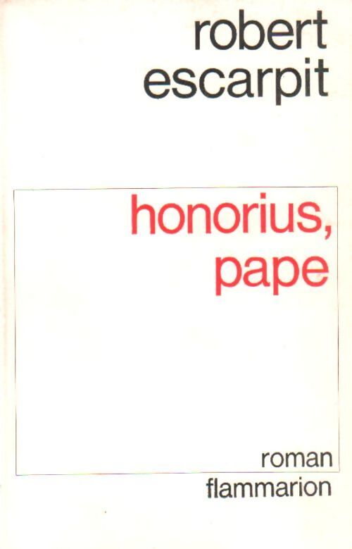 Honorius, pape - Robert Escarpit - Livre