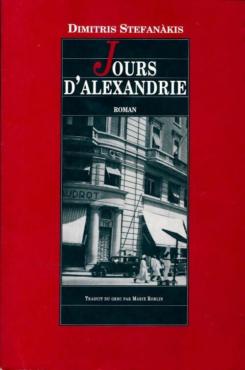 Jours d'Alexandrie - Dimitris Stefanakis - Livre