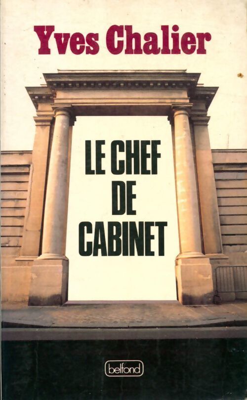 Le chef de cabinet - Yves Chalier - Livre