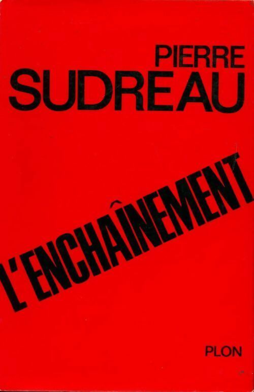 L'enchaînement - Pierre Sudreau - Livre