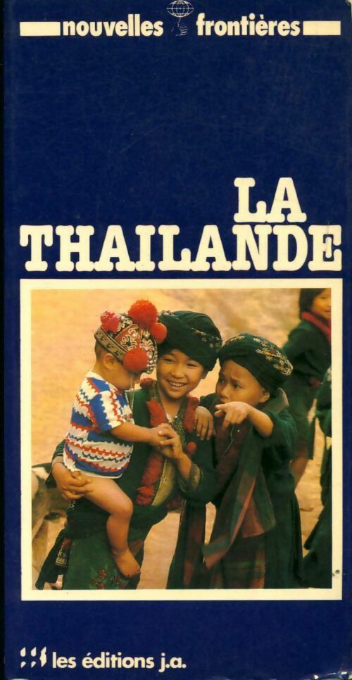 La Thaïlande - Yves-Guy Bergès - Livre