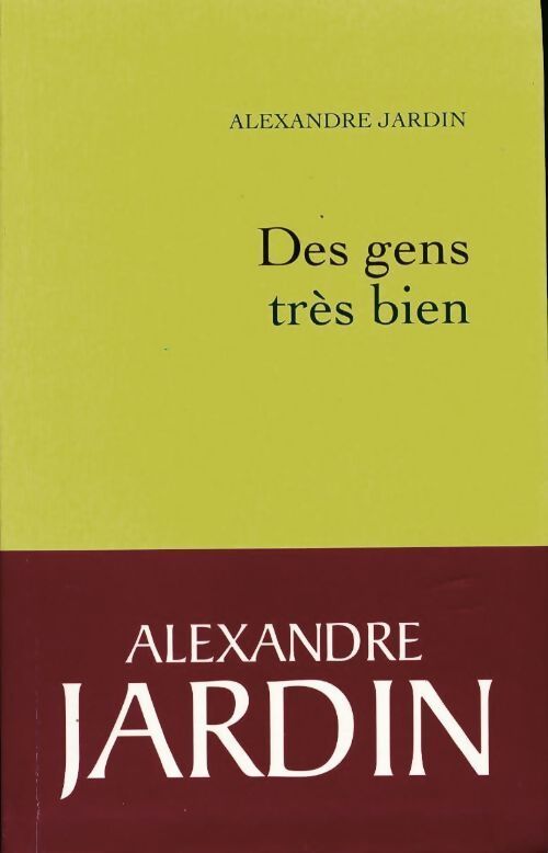 Des gens très bien - Alexandre Jardin - Livre