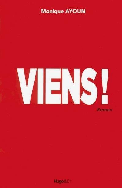 Viens ! - Monique Ayoun - Livre