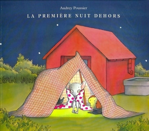 La première nuit dehors - Audrey Poussier - Livre