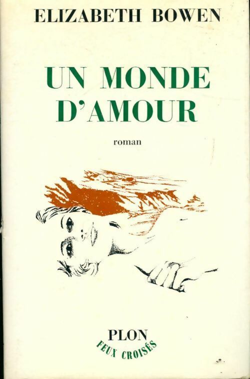 Un monde d'amour - Elizabeth Bowen - Livre
